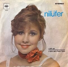 Nilüfer - Ara Sıra Bazı Bazı / Oh Ya 45lik