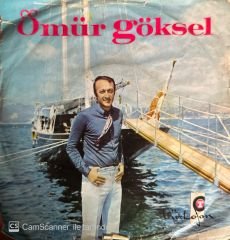 Ömür Göksel - Senden Kalan Şarkı / Senin Yanında 45'lik