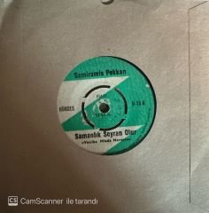 Semiramis Pekkan - Samanlık Seyran Olur / Olmaz Bu İş Olamaz 45'lik
