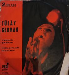 Tülay German - Yarının Şarkısı / Kızılcıklar Oldu Mu? 45'lik