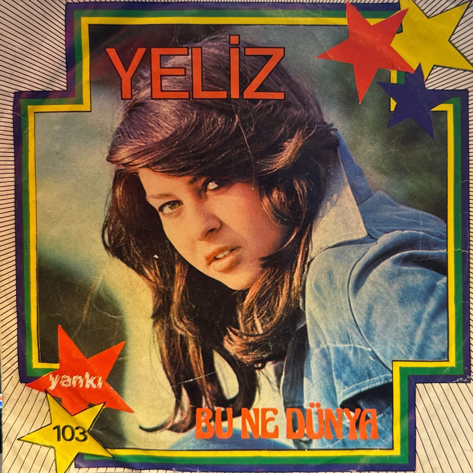 Yeliz - Bu Ne Dünya / Yalan 45'lik