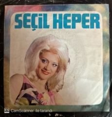 Seçil Heper - Yalvarırım Üzme Beni / İlk Göz Ağrımsın 45'lik