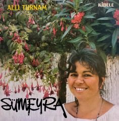 Sümeyra – Allı Turnam LP