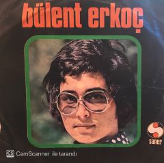 Bülent Erkoç - Bir Kadeh Şarap / Tövbeler Tövbesi 45'lik
