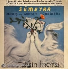 Sümeyra, Türkischer Arbeiterchor Westberlin – Barış Ve Gurbet Türküleri (Lieder Für Den Frieden Und Lieder Aus Der Fremde) LP