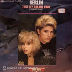 Berlin – Take My Breath Away (Love Theme From ''Top Gun'') MAXI