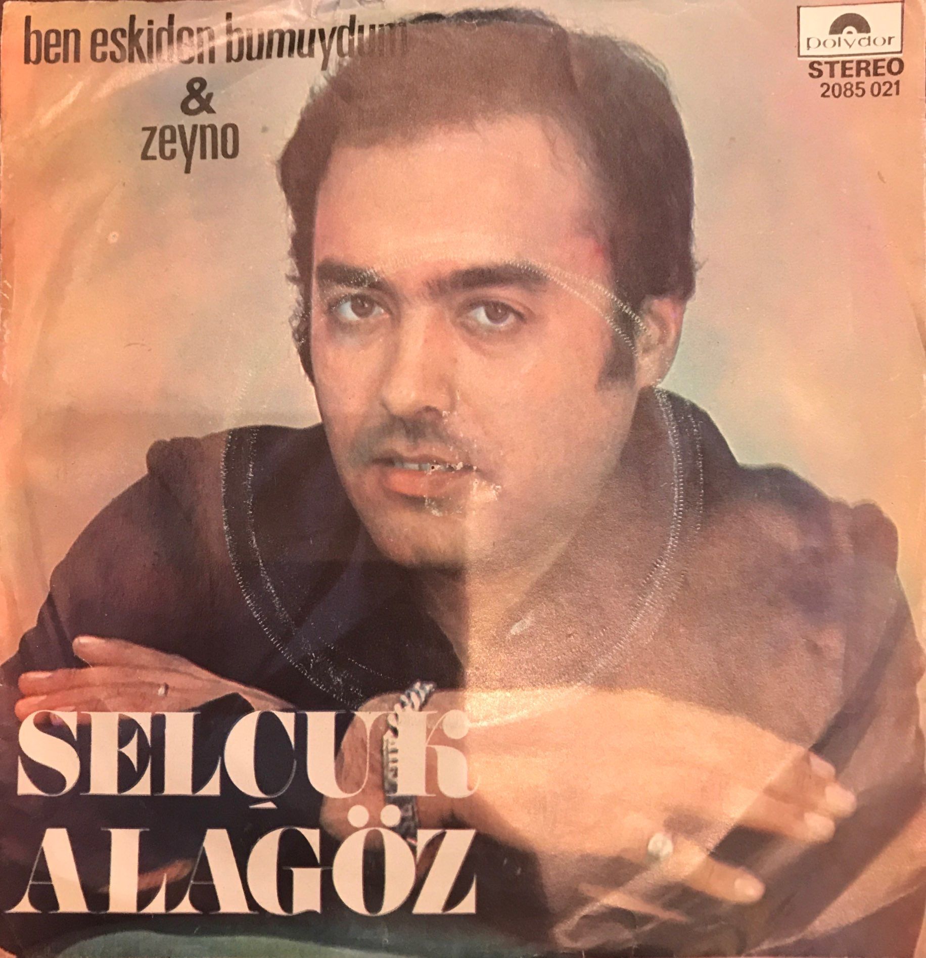 Selçuk Alagöz - Ben Eskiden Bu MUydum / Zeyno 45'lik