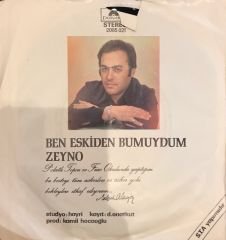 Selçuk Alagöz - Ben Eskiden Bu MUydum / Zeyno 45'lik