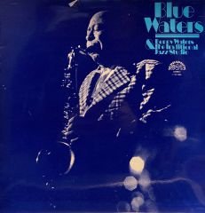 Benny Waters & The Traditional Jazz Studio* – Blue Waters LP