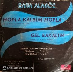 Rana Alagöz - Hopla Kalbim Hopla / Gel Bakalım 45'lik