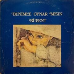Bülent Ortaçgil – Benimle Oynar Mısın LP