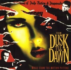 From Dusk Till Dawn (Music From The Motion Picture) LP
