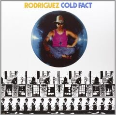Rodriguez – Cold Fact LP