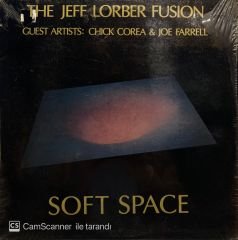 The Jeff Lorber Fusion Guest Artists: Chick Corea & Joe Farrell – Soft Space LP