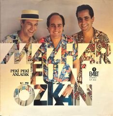Mazhar / Fuat / Özkan (MFÖ) – Peki Peki Anladık LP