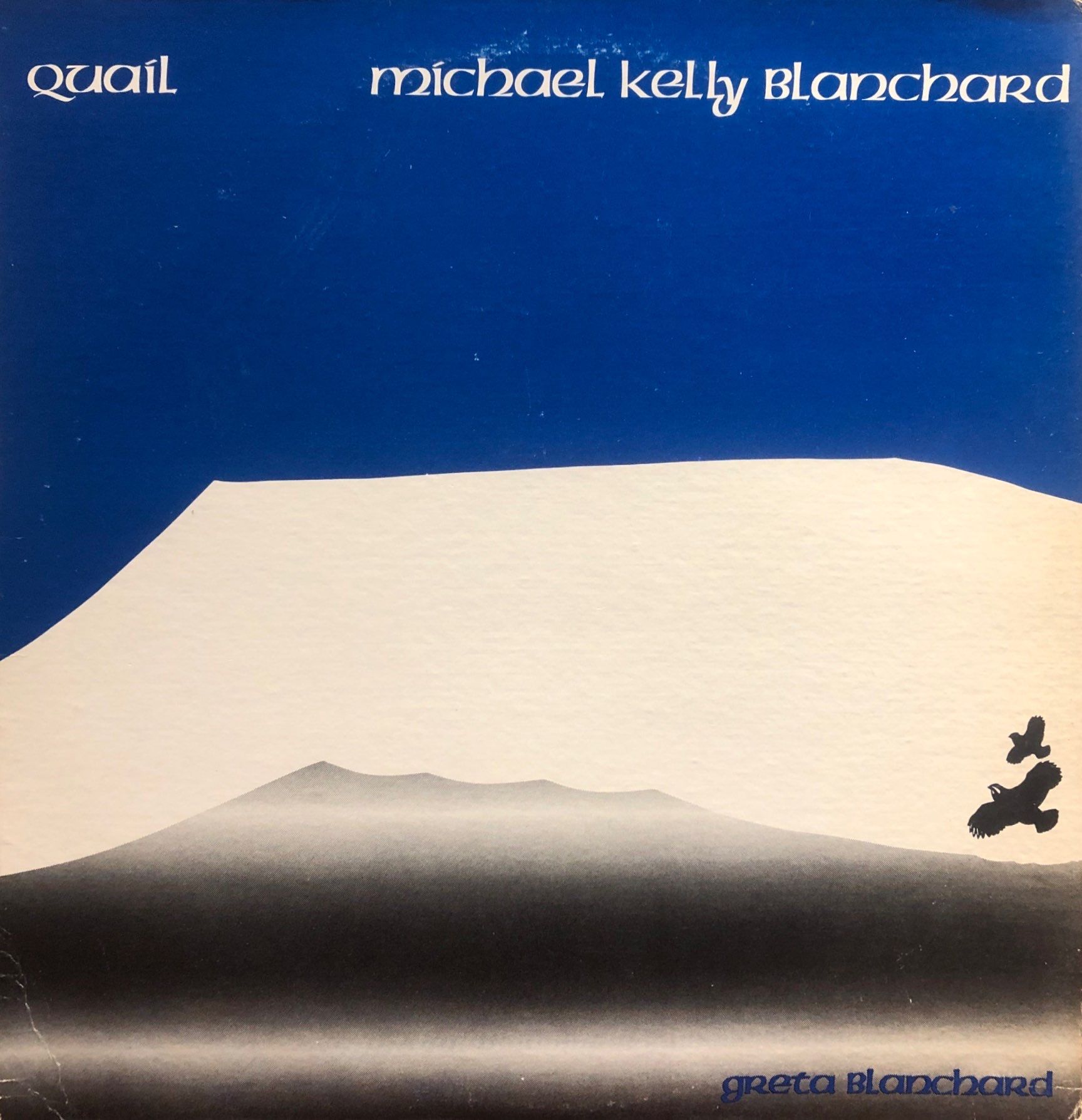 Michael Kelly Blanchard, Greta Blanchard – Quail LP