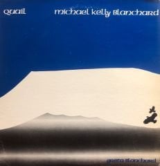 Michael Kelly Blanchard, Greta Blanchard – Quail LP