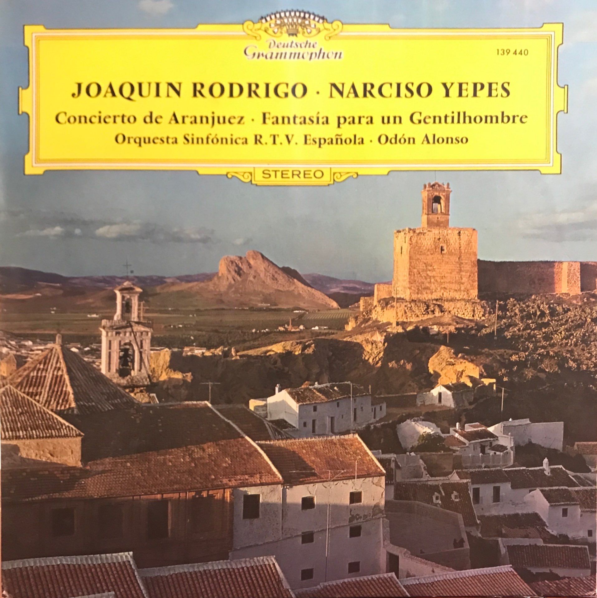 Joaquín Rodrigo / Narciso Yepes / Orquesta Sinfónica De La R.TV. Española* – Concierto De Aranjuez / Fantasia Para Un Gentilhombre LP