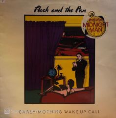 Flash And The Pan – Early Morning Wake Up Call LP