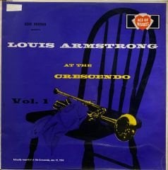 Louis Armstrong With All Stars* – At The Crescendo Vol.1 LP